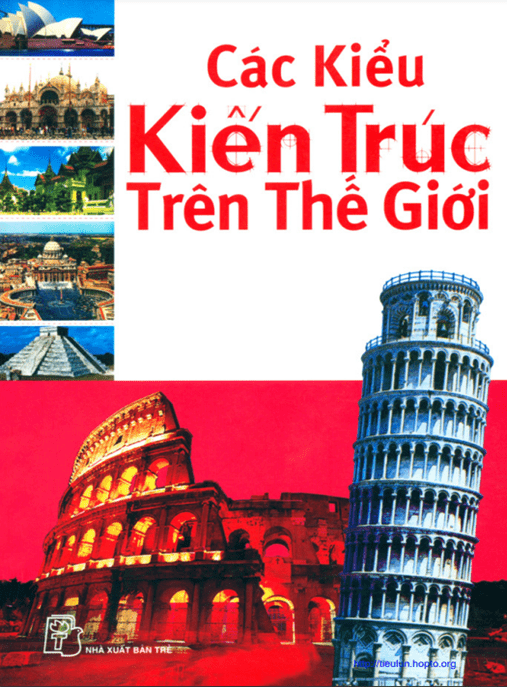 Các Kiểu Kiến Trúc Trên Thế Giới – Tài Liệu Học Tập Học Liệu Điện Tử PDF
