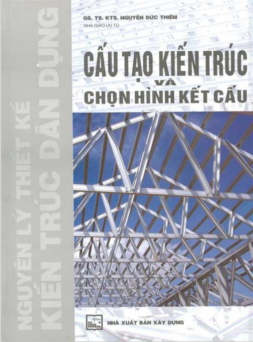 Cấu Tạo Kiến Trúc Và Chọn Hình Kết Cấu – Tài Liệu Học Tập Học Liệu Điện Tử PDF