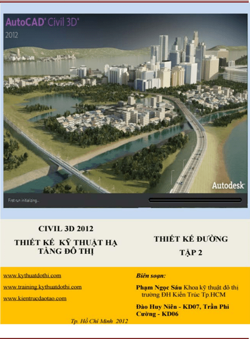 Civil 3D 2012 – Thiết Kế Kỹ Thuật Hạ Tầng Đô Thị Tập 2 – Thiết Kế Đường Nút Giao Thông – Tài Liệu Học Tập Học Liệu Điện Tử PDF