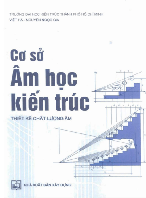 Cơ Sở Âm Học Kiến Trúc – Thiết Kế Chất Lượng Âm – Tài Liệu Học Tập Học Liệu Điện Tử PDF