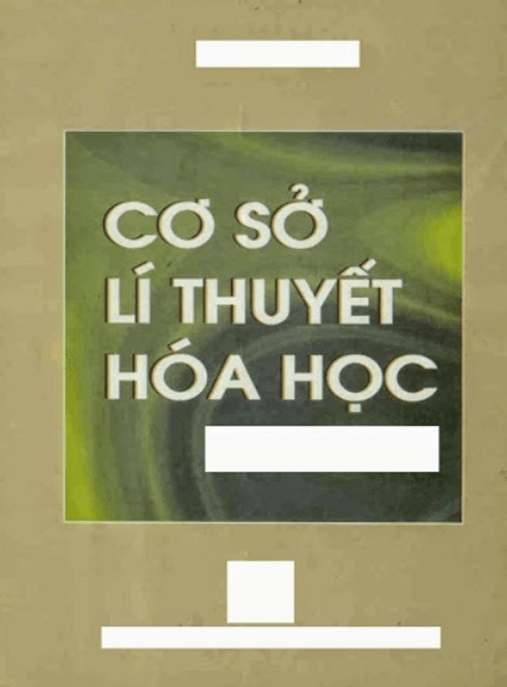 Cơ Sơ Lý Thuyết Hóa Học – Tài Liệu Học Tập Học Liệu Điện Tử PDF