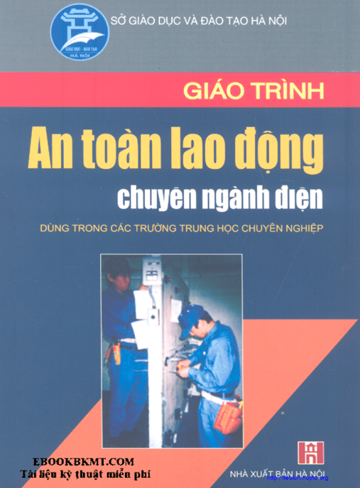 Giáo Trình An Toàn Lao Động Chuyên Ngành Điện – Tài Liệu Học Tập Học Liệu Điện Tử PDF