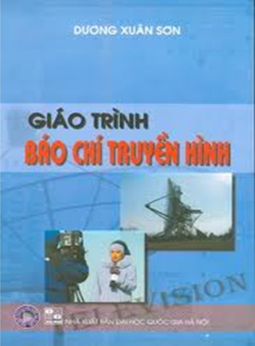 Giáo Trình Báo Chí Truyền Hình – Tài Liệu Học Tập Học Liệu Điện Tử PDF
