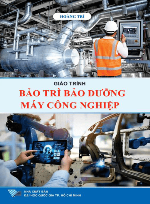 Giáo Trình Bảo Trì Bảo Dưỡng Máy Công Nghiệp – Tài Liệu Học Tập Học Liệu Điện Tử PDF