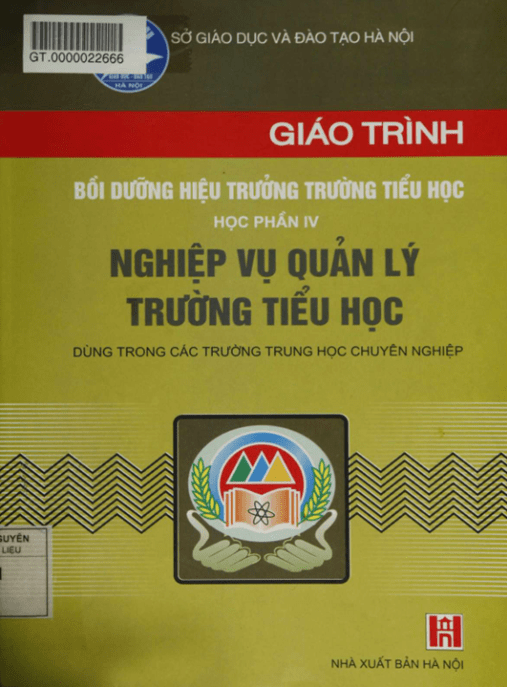 Giáo Trình Bồi Dưỡng Hiệu Trưởng Trường Tiểu Học – Học Phần 4
