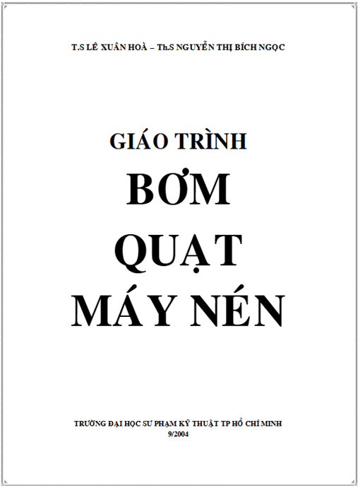Giáo Trình Bơm Quạt Máy Nén – Tài Liệu Học Tập Học Liệu Điện Tử PDF