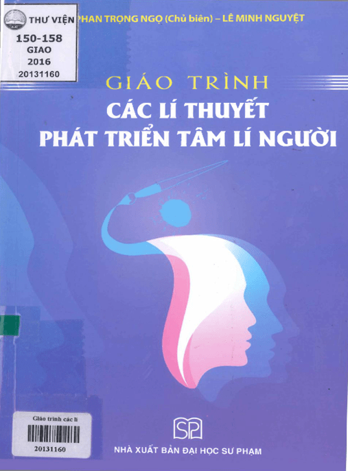 Giáo Trình Các Lý Thuyết Phát Triển Tâm Lý Người – Tài Liệu Học Tập Học Liệu Điện Tử PDF