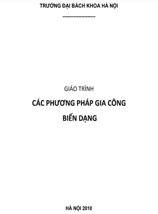 Giáo Trình Các Phương Pháp Gia Công Biến Dạng – Tài Liệu Học Tập Học Liệu Điện Tử PDF