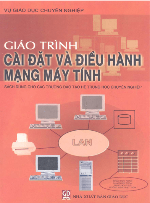 Giáo Trình Cài Đặt Và Điều Hành Mạng Máy Tính – Tài Liệu Học Tập Học Liệu Điện Tử PDF
