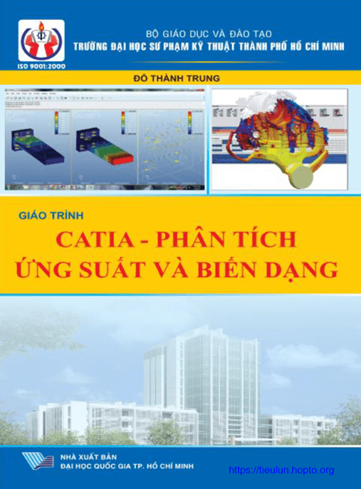 Giáo Trình Catia – Phân Tích Ứng Suất Và Biến Dạng – Tài Liệu Học Tập Ebooks PDF