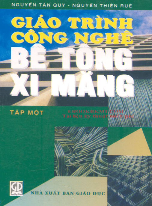 Giáo Trình Công Nghệ Bê Tông Xi Măng Tập 1 – Tài Liệu Học Tập Ebooks PDF