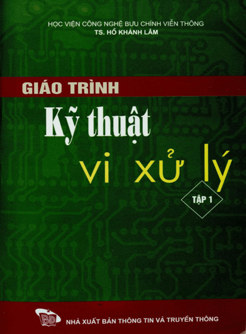 Giáo Trình Kỹ Thuật Vi Xử Lý Tập 1 – Tài Liệu Học Tập Ebooks PDF