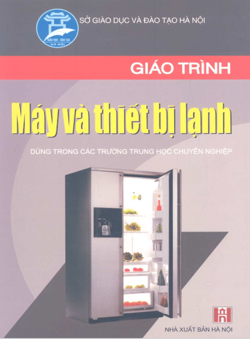 Giáo Trình Máy Và Thiết Bị Lạnh – Tài Liệu Học Tập Ebooks PDF
