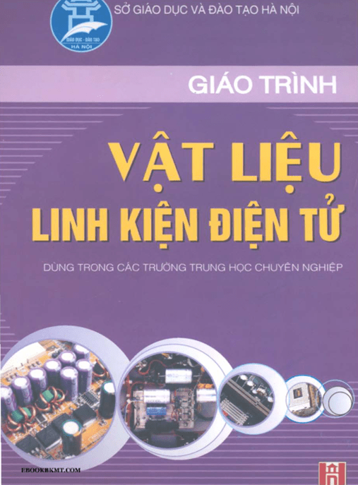 Giáo Trình Vật Liệu Linh Kiện Điện Tử – Tài Liệu Học Tập Ebooks PDF
