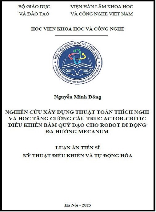 Luận Án Tiến Sĩ – Nghiên Cứu Xây Dựng Thuật Toán Thích Nghi Và Học Tăng Cường Cấu Trúc Actor-Critic Điều Khiển Bám Quỹ Đạo Cho Robot Di Động Đa Hướng Mecanum