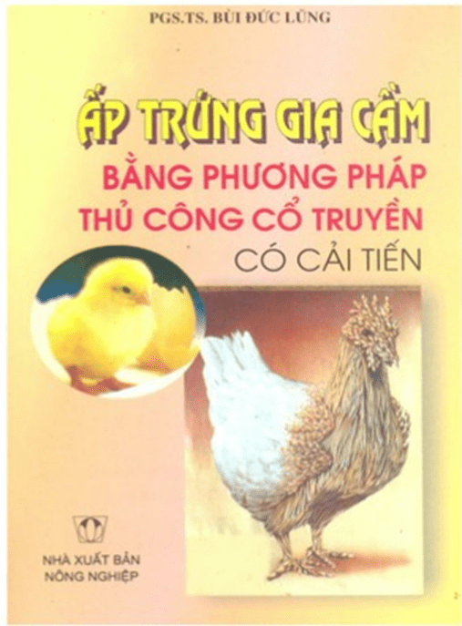 Ấp Trứng Gia Cầm Bằng Phương Pháp Thủ Công Cổ Truyền Có Cải Tiến – Tài Liệu Học Tập Ebooks PDF