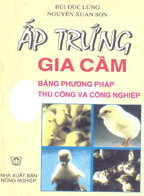 Ấp Trứng Gia Cầm Bằng Phương Pháp Thủ Công Và Công Nghiệp – Tài Liệu Học Tập Ebooks PDF