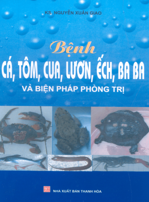 Bệnh Cá Tôm Cua Lươn Ếch Ba Ba Và Biện Pháp Phòng Trị – Tài Liệu Học Tập Ebooks PDF