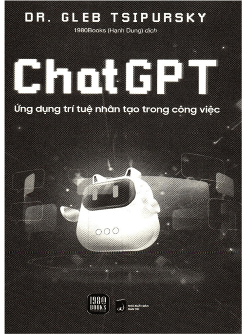 Chat GPT Ứng Dụng Trí Tuệ Nhân Tạo Trong Công Việc – Tài Liệu Học Tập Ebooks PDF