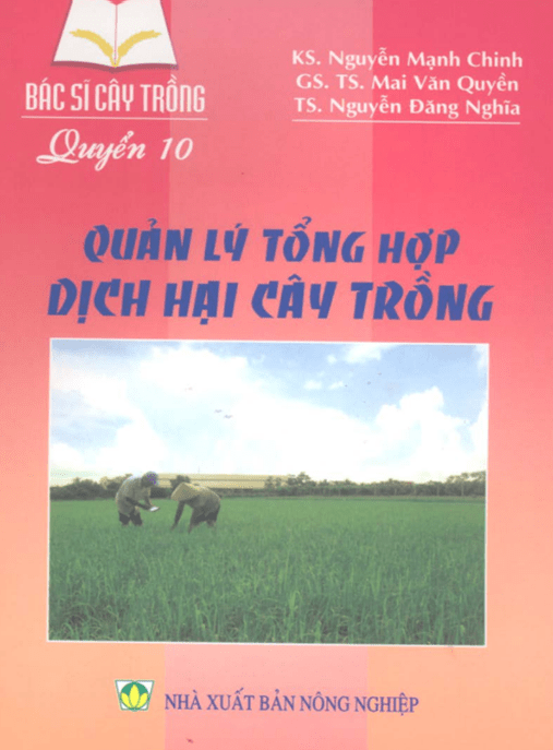 Tài Liệu Số – Bác Sĩ Cây Trồng Tập 10 – Quản Lý Tổng Hợp Dịch Hại Cây Trồng