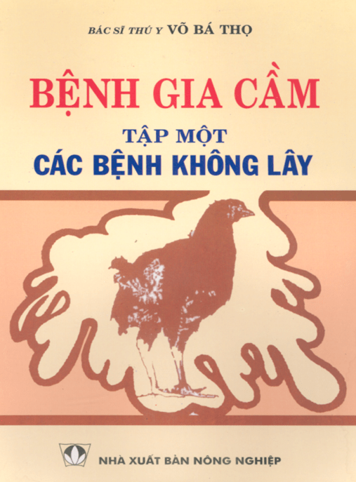 Tài Liệu Số Bệnh Gia Cầm Tập 1 – Các Bệnh Không Lây
