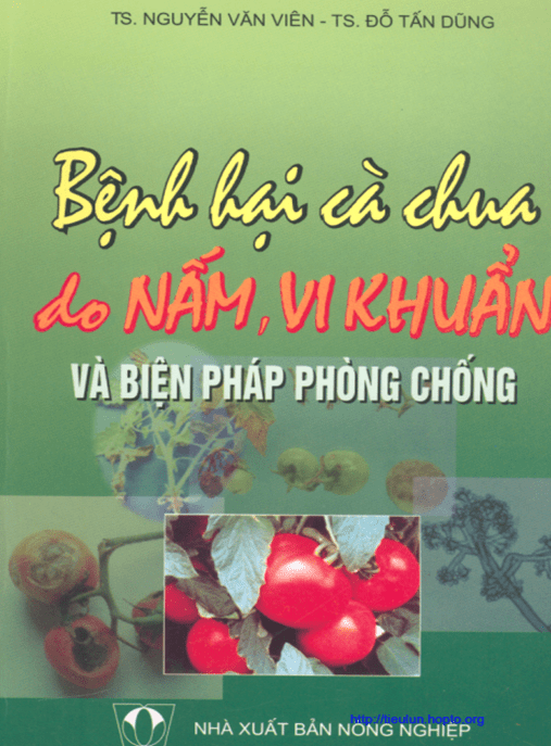 Tài Liệu Số Bệnh Hại Cà Chua Do Nấm Vi Khuẩn Và Biện Pháp Phòng Chống