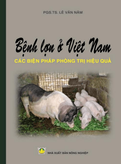 Tài Liệu Số Bệnh Lợn Ở Việt Nam Các Biện Pháp Phòng Trị Hiệu Quả