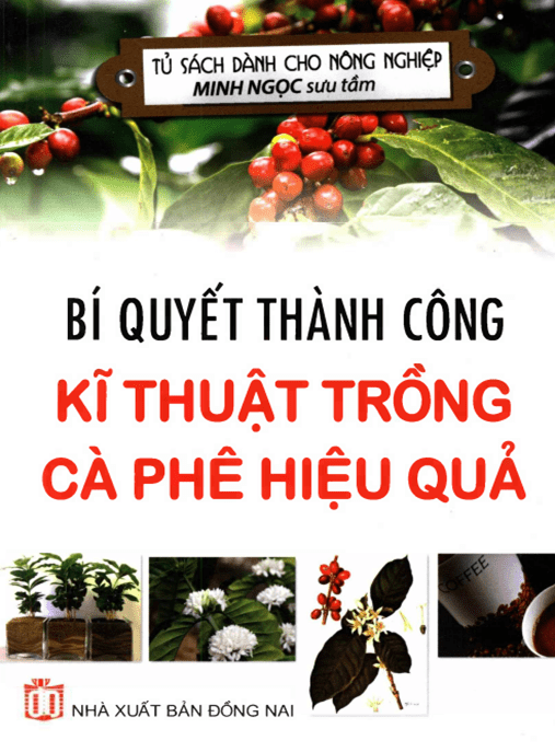 Tài Liệu Số Bí Quyết Thành Công Kỹ Thuật Trồng Cà Phê Hiệu Quả