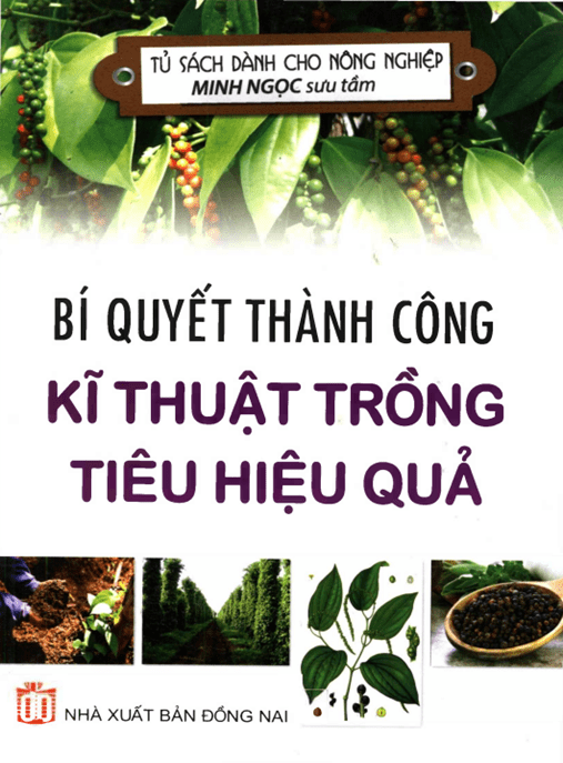 Tài Liệu Số Bí Quyết Thành Công Kỹ Thuật Trồng Tiêu Hiệu Quả