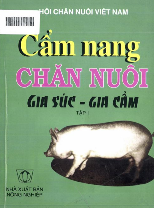 Tài Liệu Số Cẩm Nang Chăn Nuôi Gia Súc Gia Cầm Tập 1