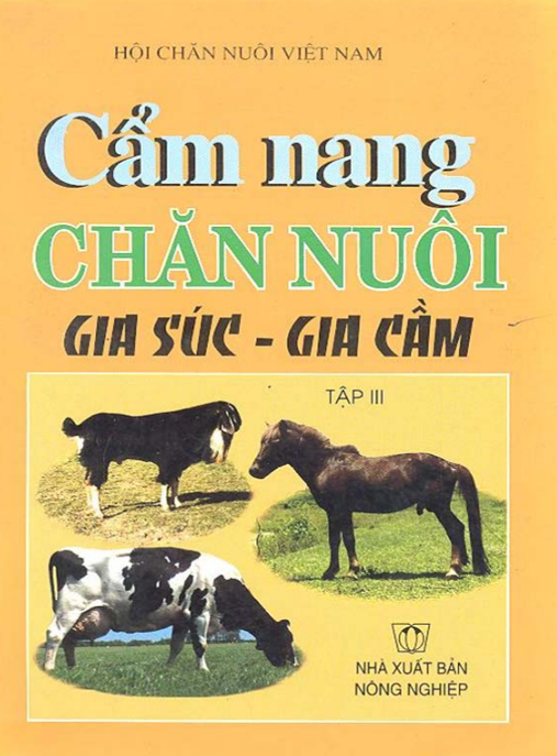 Tài Liệu Số Cẩm Nang Chăn Nuôi Gia Súc Gia Cầm Tập 3