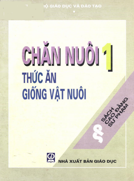 Tài Liệu Số Chăn Nuôi Tập 1 – Thức Ăn Giống Vật Nuôi