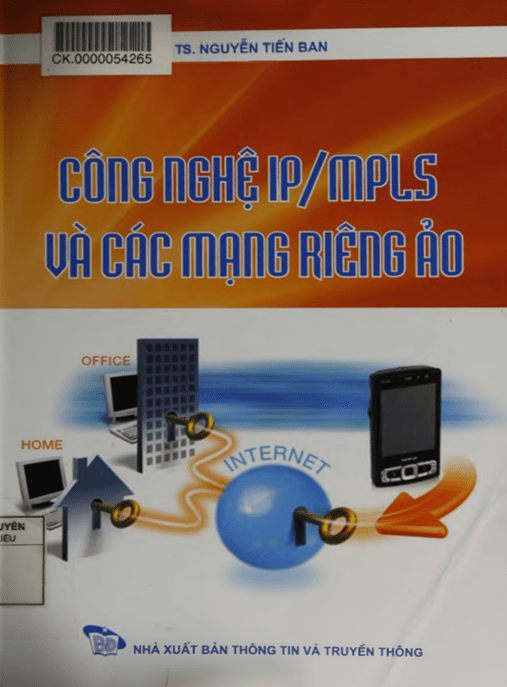 Tài Liệu Số – Công Nghệ IP/MPLS Và Các Mạng Riêng Ảo