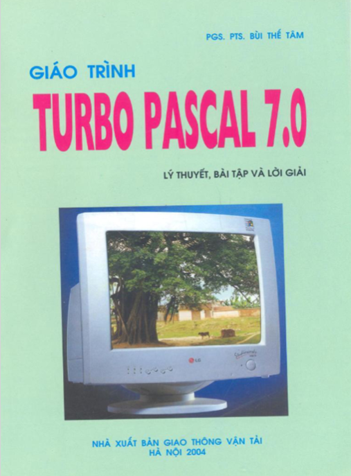 Tài Liệu Số Giáo Trình Turbo Pascal 7.0 Lý Thuyết Bài Tập Và Lời Giải