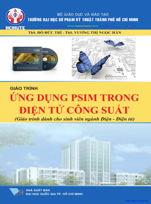 Tài Liệu Số Giáo Trình Ứng Dụng Psim Trong Điện Tử Công Suất – Giáo Trình Dành Cho Sinh Viên Ngành Điện-Điện Tử