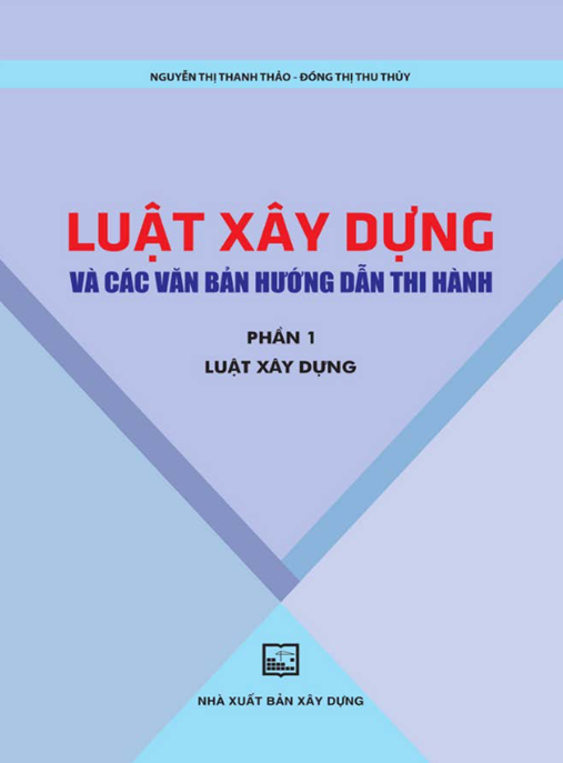 Tài Liệu Số Luật Xây Dựng Và Các Văn Bản Hướng Dẫn Thi Hành Phần 1