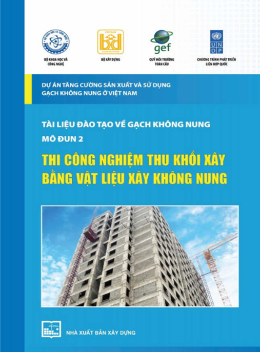 Tài Liệu Số Tài Liệu Đào Tạo Về Gạch Không Nung Mô Đun 2 – Thi Công Nghiệm Thu Khối Xây Bằng Vật Liệu Xây Không Nung